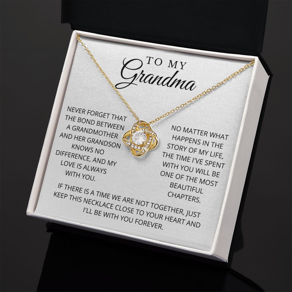 To My Grandma | Never Forget | Love Knot