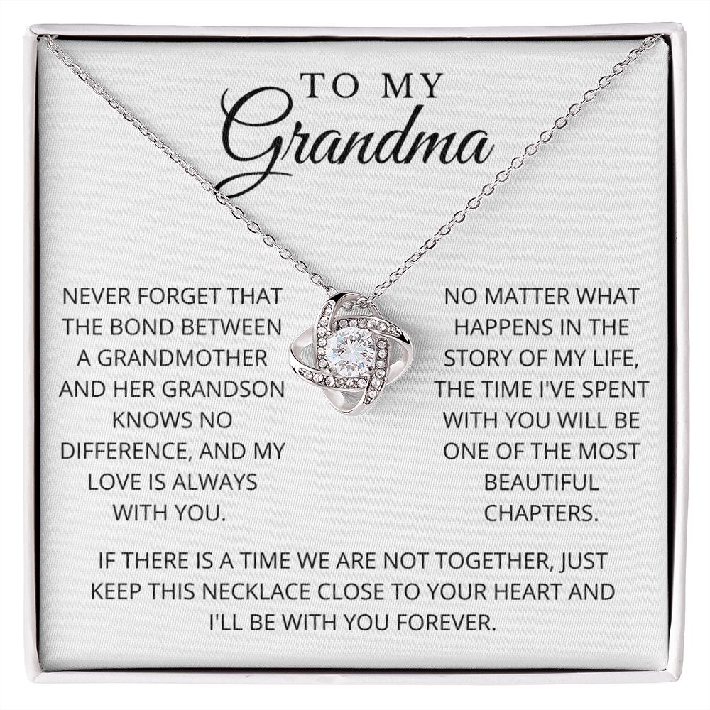 To My Grandma | Never Forget | Love Knot
