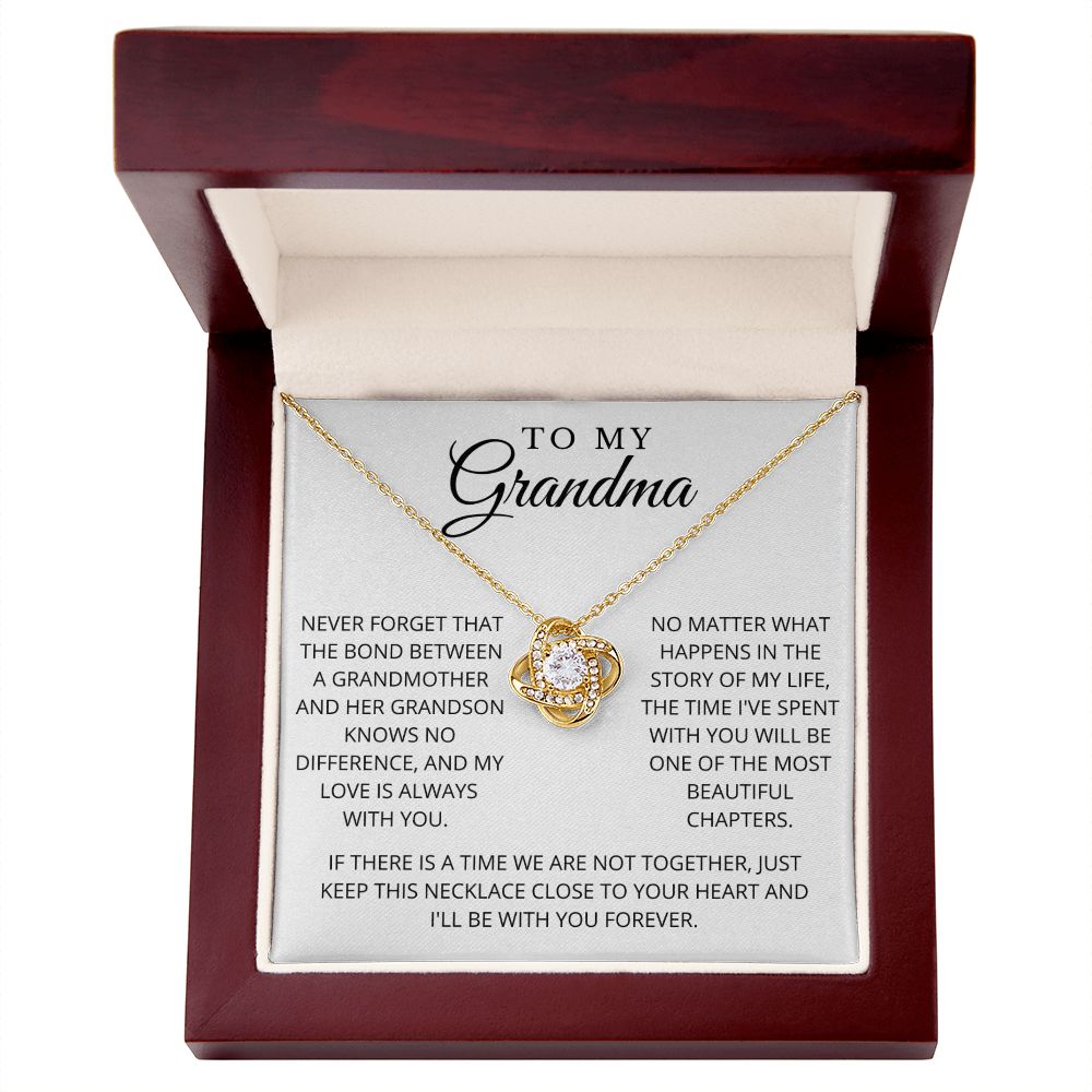 To My Grandma | Never Forget | Love Knot