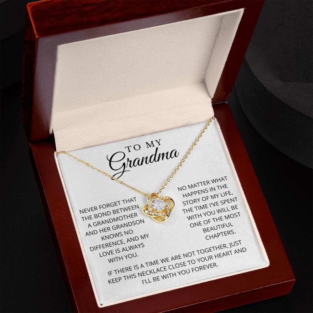 To My Grandma | Never Forget | Love Knot
