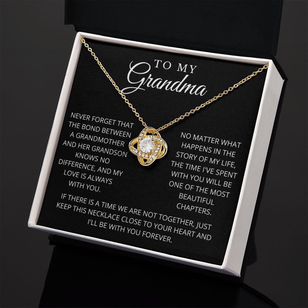 To My Grandma | Never Forget | Love Knot
