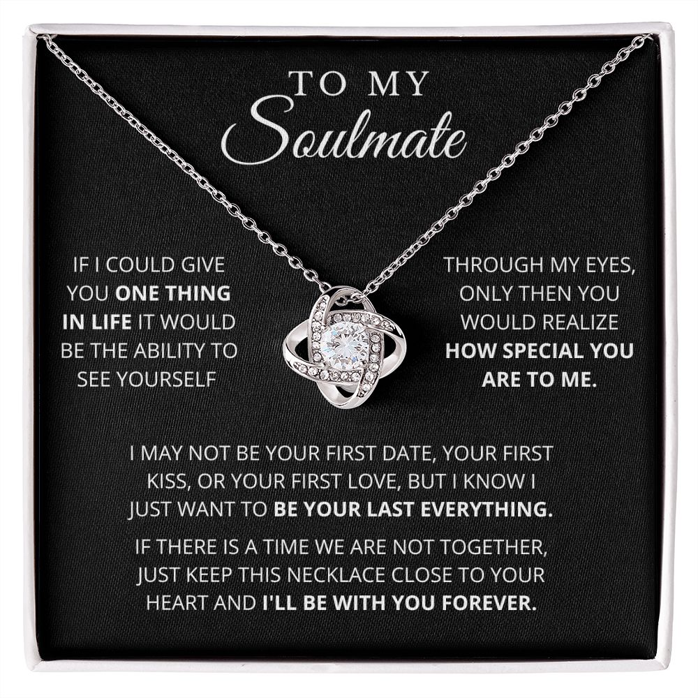 To My Soulmate | One Thing | Love Knot