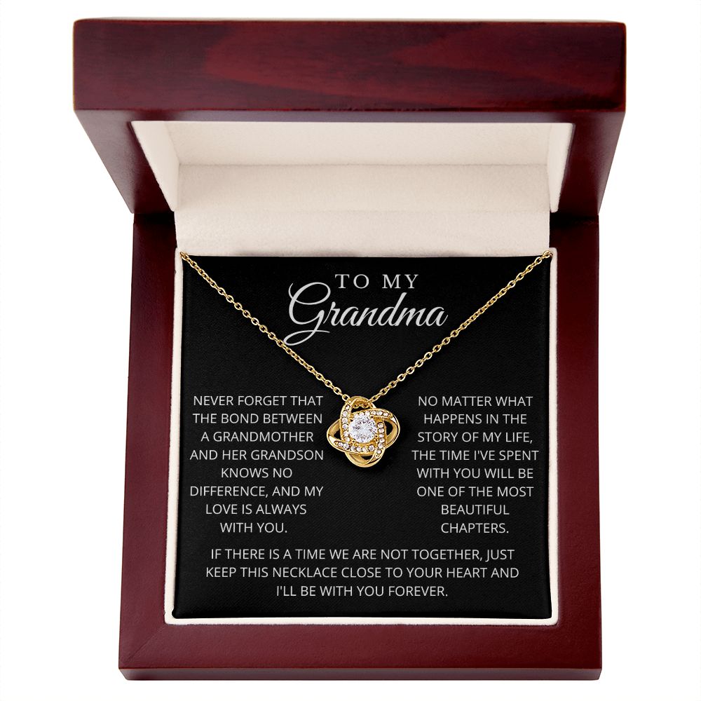 To My Grandma | Never Forget | Love Knot