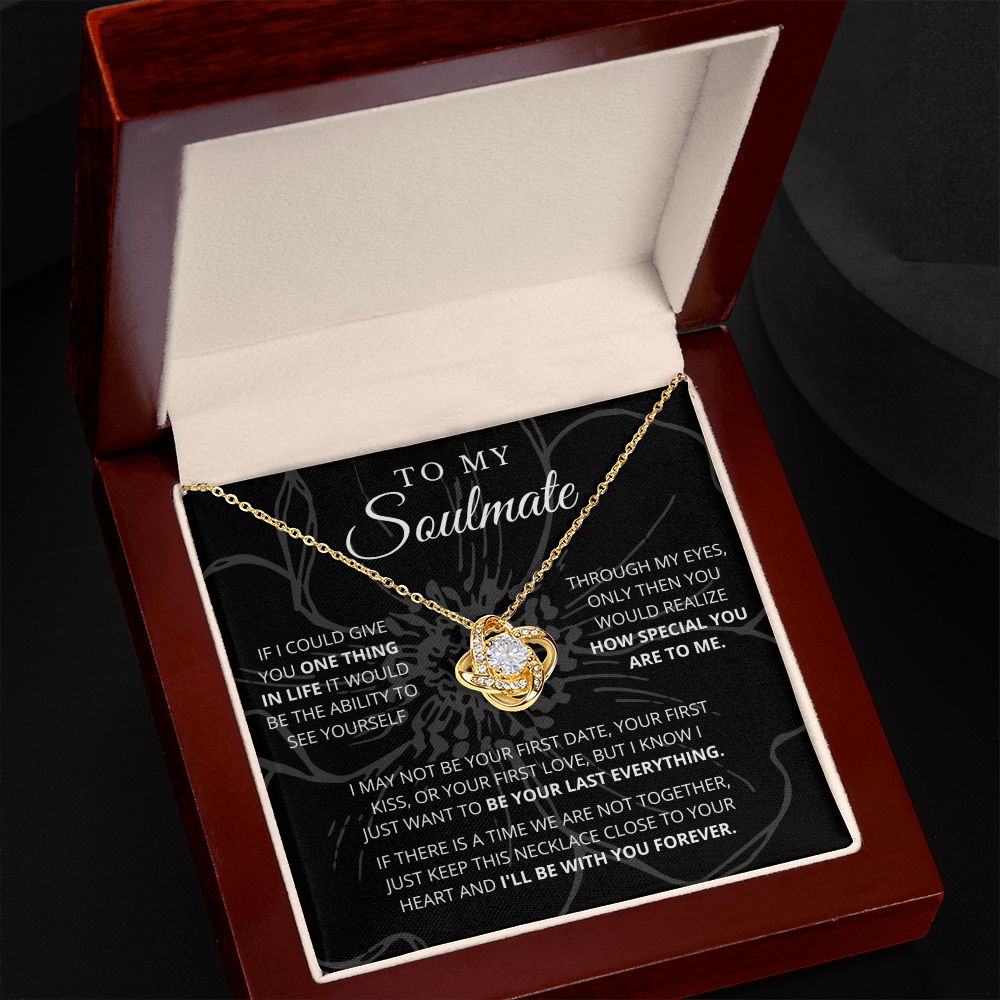 To My Soulmate | See Yourself | Love Knot