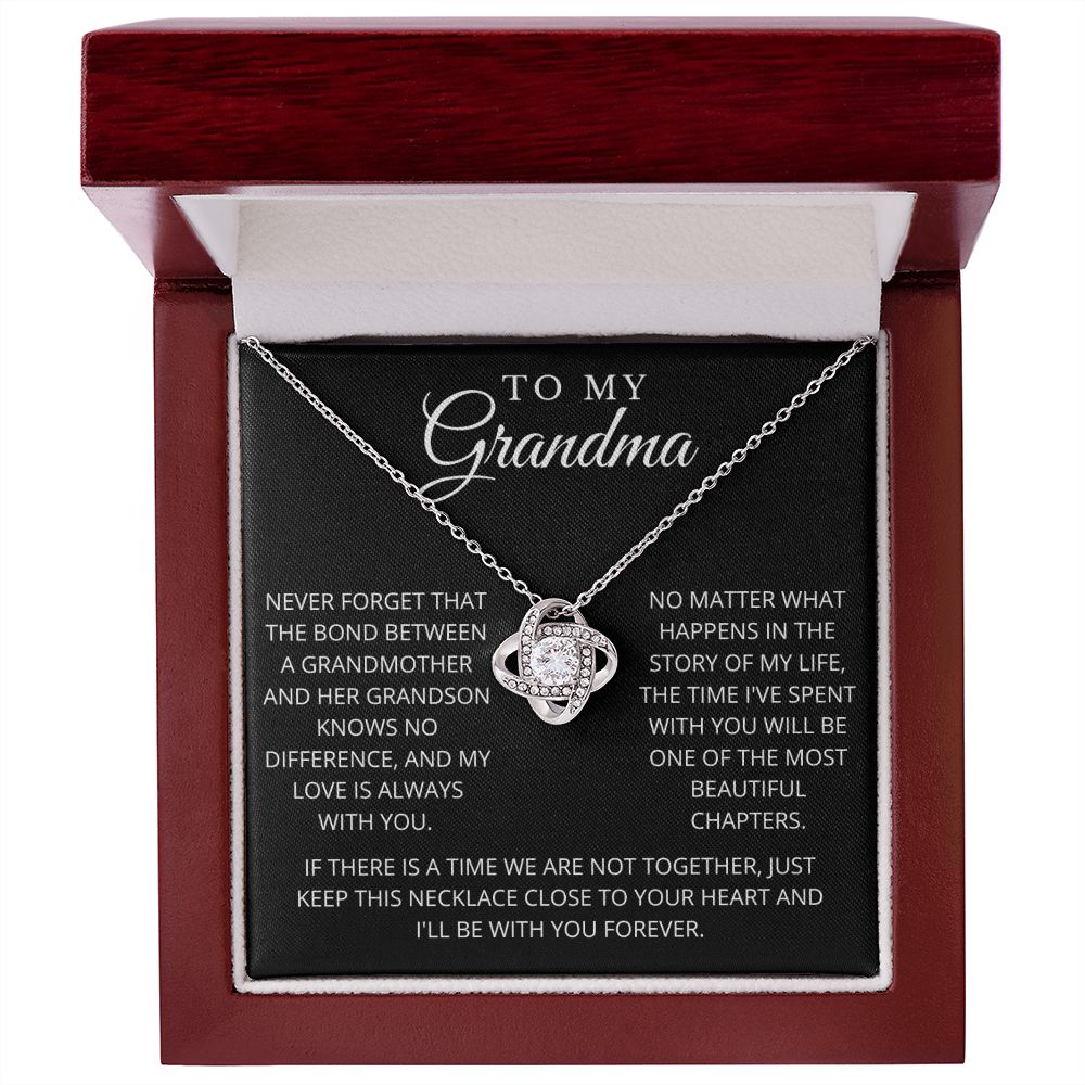 To My Grandma | Never Forget | Love Knot