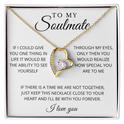 To My Soulmate | Through My Eyes | Forever Love
