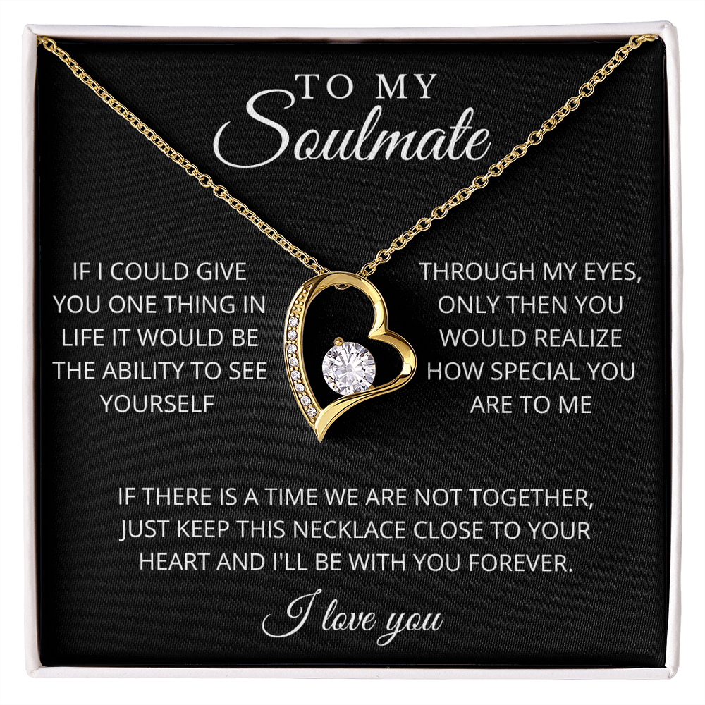 To My Soulmate | See Yourself | Forever Love