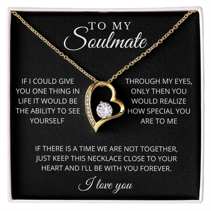 To My Soulmate | See Yourself | Forever Love