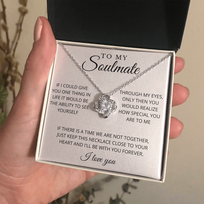 To My Soulmate | Through My Eyes | Love Knot